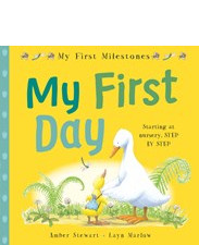 My First Milestones: My First Day