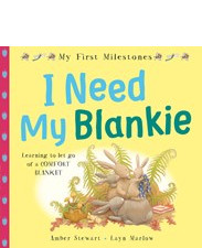 My First Milestones: I Need My Blankie
